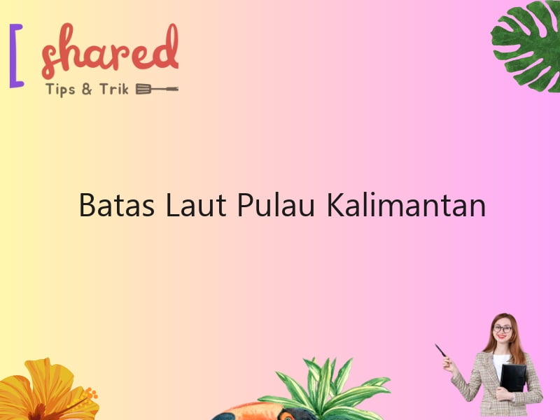 Batas Laut Pulau Kalimantan