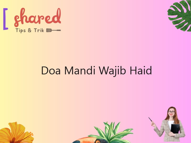 Doa Mandi Wajib Haid